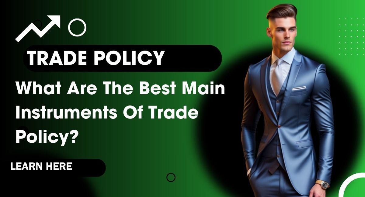 instruments of trade policy